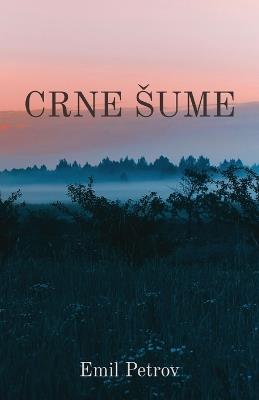Crne sume - Emil Petrov - cover
