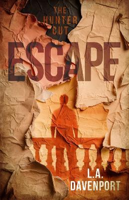 Escape: The Hunter Cut - L.A. Davenport - cover