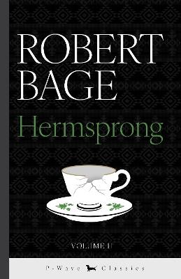 Hermsprong: or, Man as He is Not - Robert Bage - cover