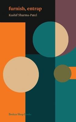 furnish, entrap - Kashif Sharma-Patel - cover