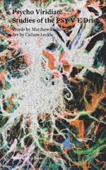 Psycho Viridian: Studies of the PSY-V-E Drug