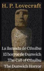 La llamada de Cthulhu - El horror de Dunwich / The Call of Cthulhu - The Dunwich Horror: Texto paralelo bilingüe - Bilingual edition: Inglés - Español / English - Spanish