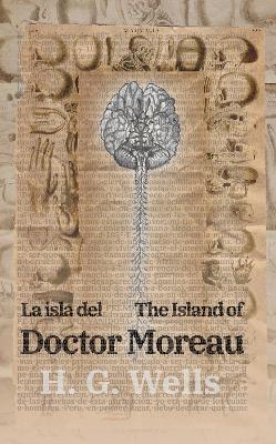 La isla del Dr. Moreau - The Island of Doctor Moreau: Texto paralelo bilingüe - Bilingual edition: Inglés - Español / English - Spanish - H. G. Wells - cover