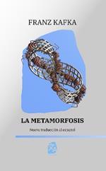 La metamorfosis: Nueva traducción al español