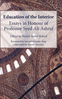 Education of the Interior: Essays in Honour of Professor Syed Ali Ashraf - cover