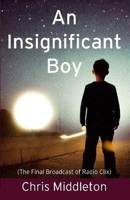 An Insignificant Boy - Chris Middleton - cover