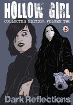 Hollow Girl: Collected Edition Volume 2 - Dark Reflections