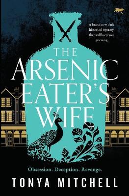 The Arsenic Eater's Wife - Tonya Mitchell - cover