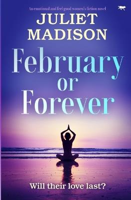 February Or Forever - Juliet Madison - cover