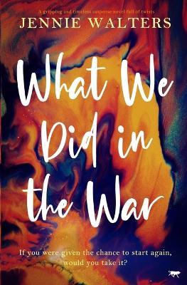 What We Did in the War - Jennie Walters - cover