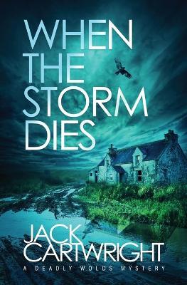 When The Storm Dies - Jack Cartwright - cover