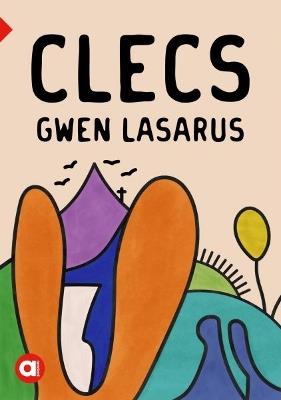 Cyfres Amdani: Clecs - Gwen Lasarus - cover