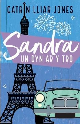 Sandra, Un Dyn ar y Tro - Catrin Lliar Jones - cover
