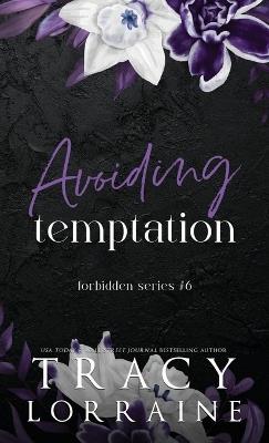 Avoiding Temptation: Discreet Edition - Tracy Lorraine - cover