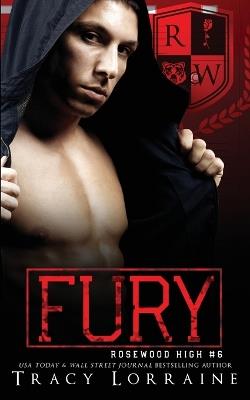 Fury: A High School Bully Romance - Tracy Lorraine - cover