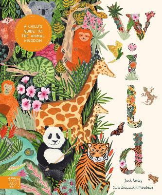 Wild: A Child's Guide to the Animal Kingdom - Jack Ashby - cover