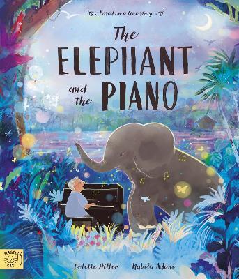 The Elephant and the Piano - Colette Hiller - cover