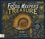 The Fossil Keeper's Treasure: With Amazing Fossils to Touch!