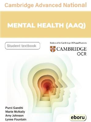 Cambridge Level 3 Advanced National in Mental Health (AAQ) Student Book - Amy Johnson,Purvi Gandhi,Marie McNally - cover