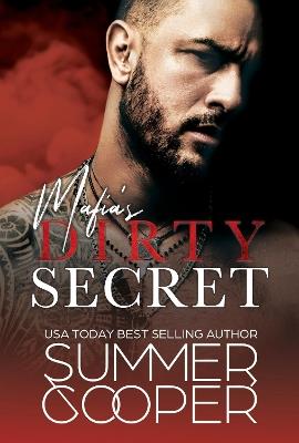 Mafia's Dirty Secret: Small Town Contemporary New Adult Romance - Summer Cooper - cover