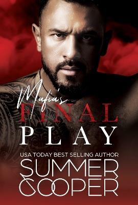 Mafia's Final Play: A Contemporary Mafia Romance - Summer Cooper - cover