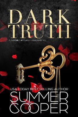 Dark Truth: A Billionaire Dark Contemporary Romance - Summer Cooper - cover