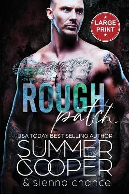 Rough Patch: A Motorcycle Club New Adult Romance (Large Print) - Summer Cooper - cover