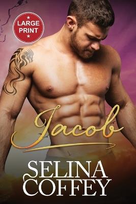 Jacob: A Paranormal Shifter Vampire Romance (Large Print) - Selina Coffey - cover