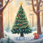 Fir Tree, The