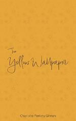The Yellow Wallpaper