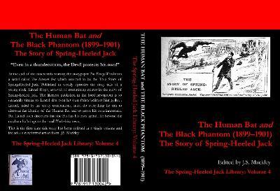 The Human Bat and The Black Phantom (1899-1901): he Story of Spring-Heeled Jack - cover