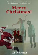 Merry Christmas!: (A modern reimagined version of A Christmas Carol)