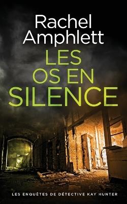 Les os en silence - Rachel Amphlett - cover