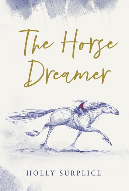 The Horse Dreamer (ebook) - Holly Surplice - ebook