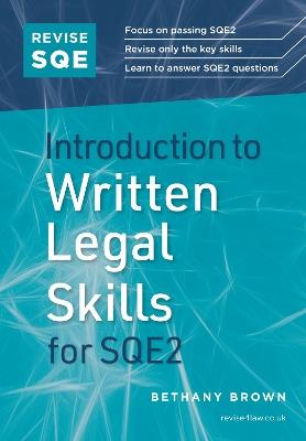 Revise SQE Introduction to Written Legal Skills for SQE2 - Bethany Brown - cover