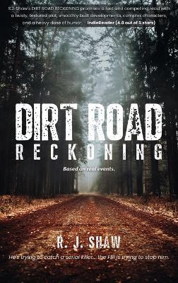 Dirt Road Reckoning - R J Shaw - cover