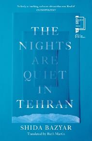 The Nights Are Quiet in Tehran: Shortlisted for the International Booker Prize 2026