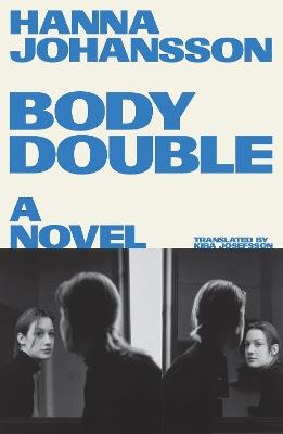 Body Double - Hanna Johansson - cover