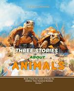 Three Stories About Animals