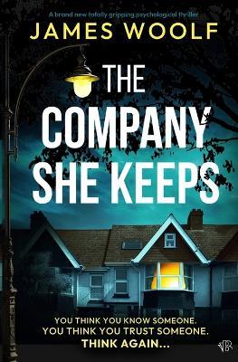 The Company She Keeps - James Woolf - cover