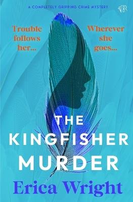 The Kingfisher Murder - Erica Wright - cover