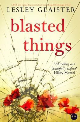 Blasted Things - Lesley Glaister - cover