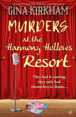 Murder At The Harmony Hollows Resort - Gina Kirkham - cover