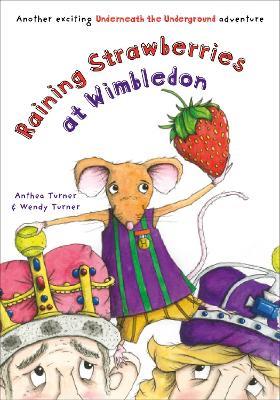 Raining Strawberries at Wimbledon - Anthea and Wendy Turner - cover