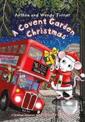 A Covent Garden Christmas - Anthea and Wendy Turner - cover