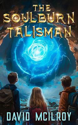 The Soulburn Talisman - David McIlroy - cover