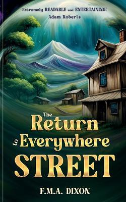 The Return to Everywhere Street - F.M.A. Dixon - cover