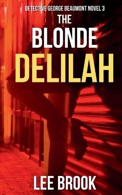 The Blonde Delilah - Lee Brook - cover