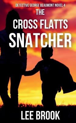 The Cross Flatts Snatcher - Brook - cover