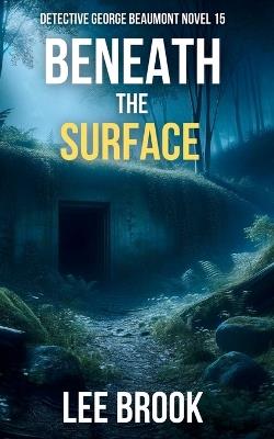 Beneath the Surface - Lee Brook - cover